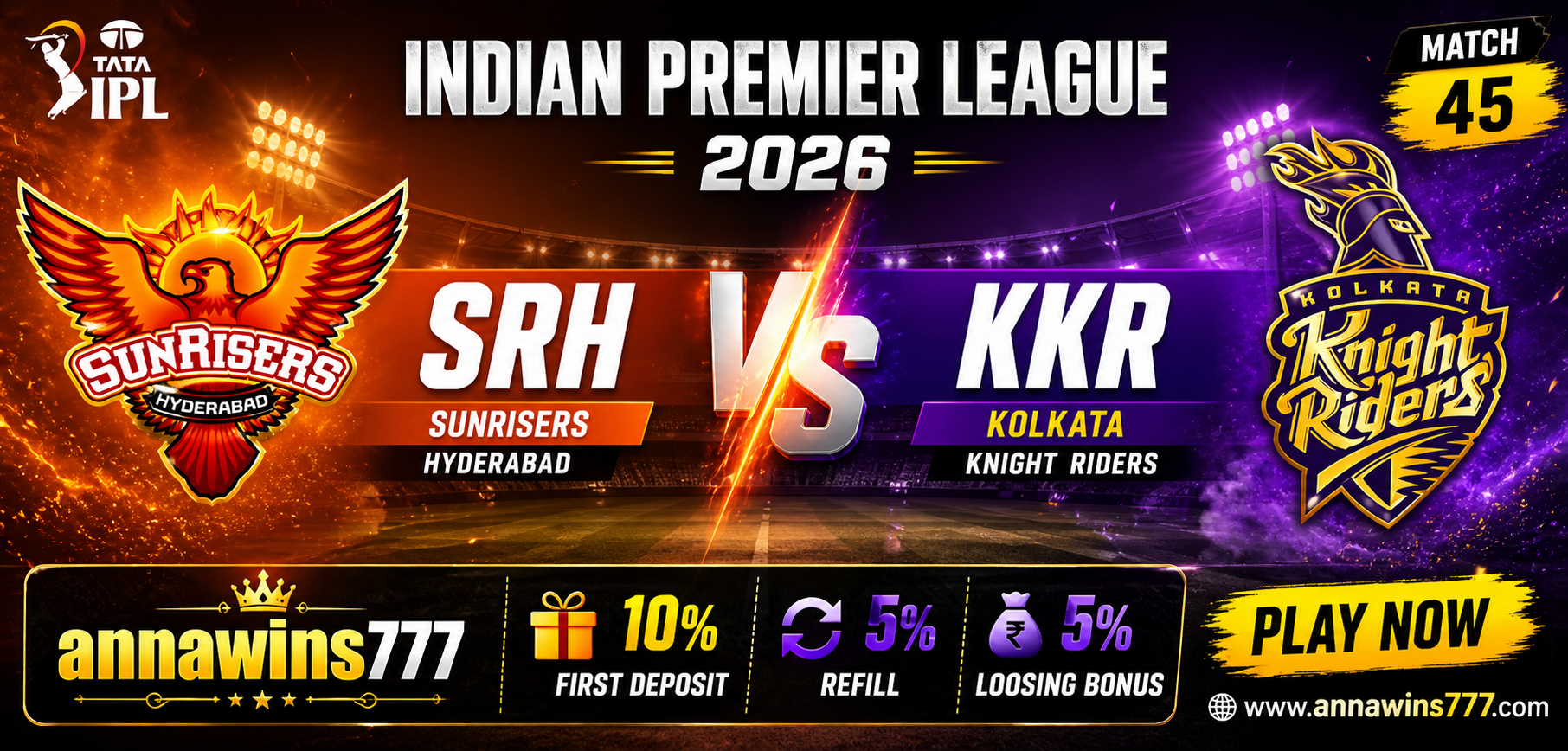 IPL 2026, Match No. 45:- Kolkata Knight Riders VS Sunrisers Hyderabad
